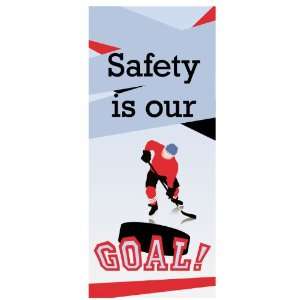  BANNERS SAFETY IS OUR GOAL