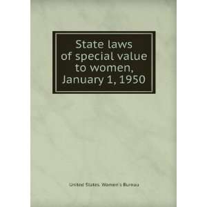   value to women, January 1, 1950 United States. Womens Bureau Books