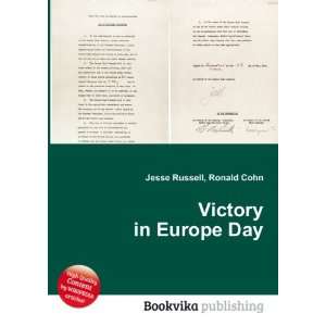  Victory in Europe Day Ronald Cohn Jesse Russell Books