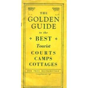  Golden Guide Best Tourist Courts Camps & Cottages 1934 