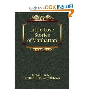  Little love stories of Manhattan Melville Richards, Amy 