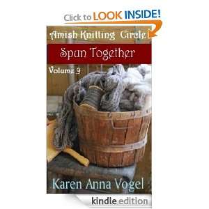 Amish Knitting Circle  Volume 9  Spun Together Karen Anna Vogel 