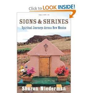  Signs & Shrines Spiritual  Across New Mexico 