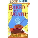 Baked To Death (Simon Kirby Jones Mystery) by Dean James (Jul 1, 2006)
