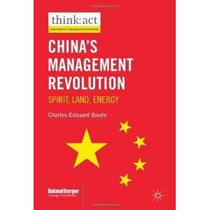 Strategy Consultants GmbH Chinas Management Revolution Spirit, Land 
