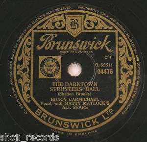 HOAGY CARMICHAEL 78” THE DARKTOWN STRUTTERS BALL #4476  
