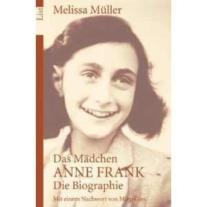   Anne Frank. Die Biographie: .de: Melissa Müller: Bücher
