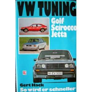 VW Tuning Golf, Scirocco, Jetta. So wird er schneller.  