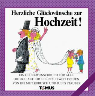 Herzliche Glückwünsche zur Hochzeit!: Ein Glückwunschbuch für alle 