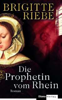 Die Prophetin vom Rhein von Brigitte Riebe  