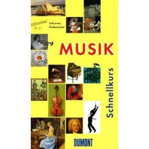 DuMont Schnellkurs Musik  Johannes Rademacher Bücher