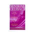Sensual Celibacy by Donna Marie Williams 1999, Paperback  