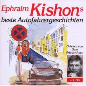 Ephraim Kishons beste Autofahrergeschichten. 2 CDs  Ephraim 