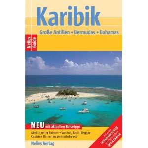 Nelles Guide Karibik   Große Antillen (Reiseführer) / Bermudas 