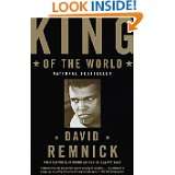 King of the World Muhammad Ali and the Rise of an American Hero by 