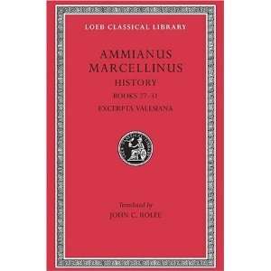  Ammianus Marcellinus Roman History, Volume III, Books 27 