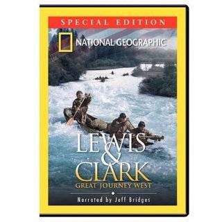 National Geographic   Lewis & Clark   Great Journey West ~ Jeff 