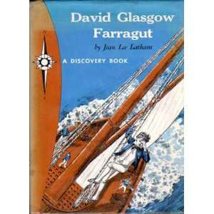  David Glasgow Farragut  Our First Admiral Jean Lee 