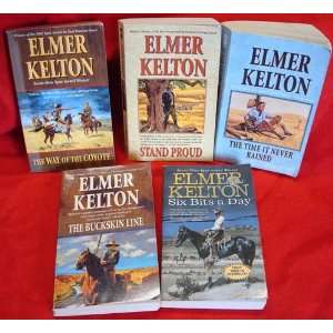  5 by Elmer Kelton  (Six Bits a Day,The Way of the Coyote 