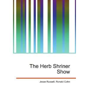  The Herb Shriner Show Ronald Cohn Jesse Russell Books