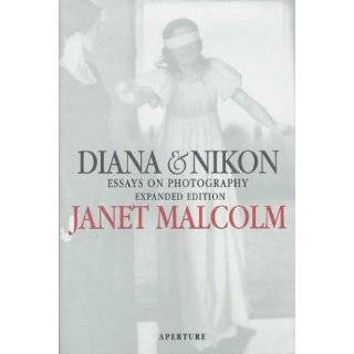 Diana and Nikon: Essays on Photography by Janet Malcolm (Sep 15, 1997)