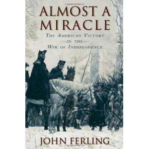   Victory in the War of Independence By John Ferling  Author  Books