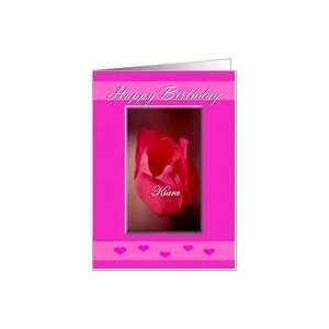  Happy Birthday Kiara / Hot Pink Tulip Card Health 