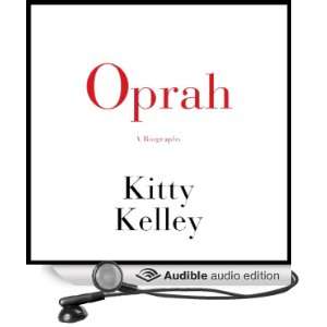    Oprah A Biography (Audible Audio Edition) Kitty Kelley Books