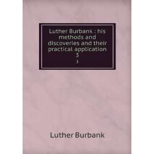   Williams, Henry Smith, 1863 1943,Luther Burbank Society Burbank Books