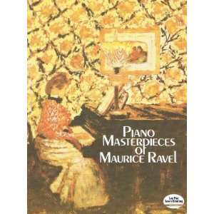  Ravel   Piano Masterpieces of Maurice Ravel, Dover ed 