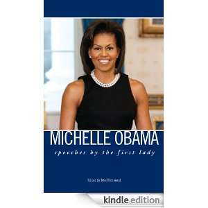 Michelle Obama Speeches by the First Lady Michelle Obama, Barack 