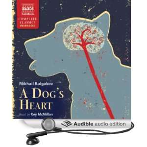 com Bulgakov A Dogs Heart (Audible Audio Edition) Mikhail Bulgakov 