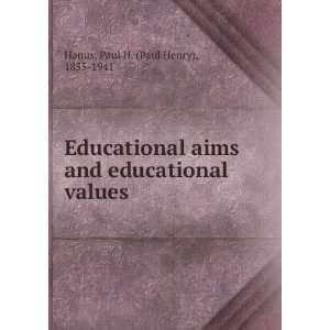   and educational values: Paul H. (Paul Henry), 1855 1941 Hanus: Books