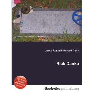 Rick Danko Ronald Cohn Jesse Russell  Books