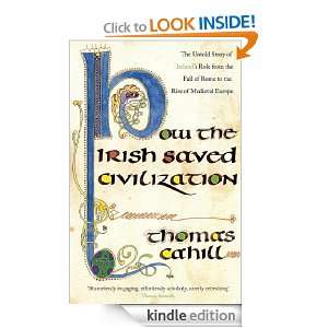   The Irish Saved Civilization Thomas Cahill  Kindle Store