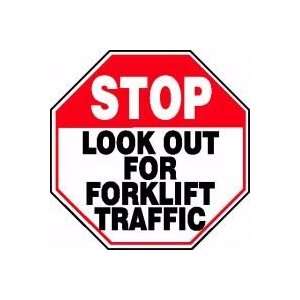 STOP LOOK OUT FOR FORKLIFT TRAFFIC 18 x 18 Dura Fiberglass Sign