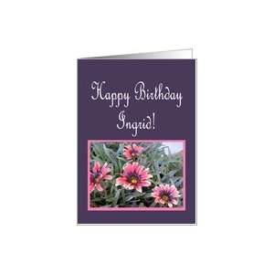  Pink & Purple Floral, Happy Birthday Ingrid Card: Health 