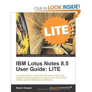 IBM Lotus Notes 8.5 User Guide LITE [Paperback] Karen 