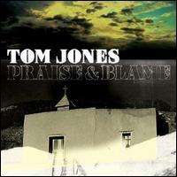 Tom Jones Praise & Blame Cd New 2010  